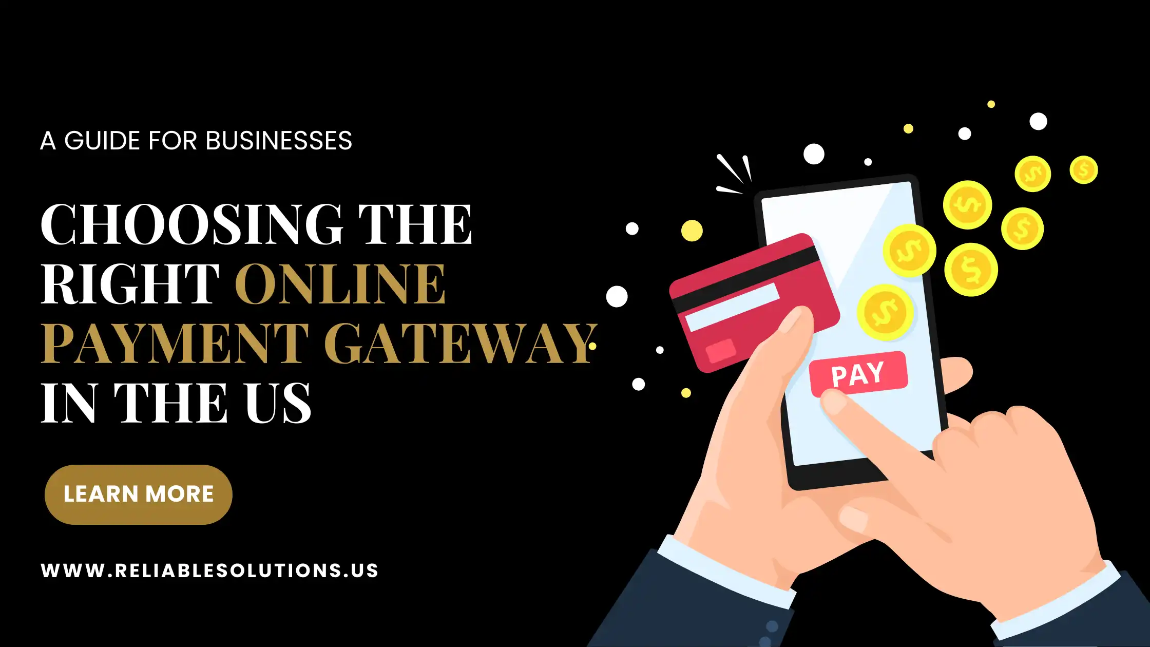Choosing the Right Online Payment Gateway In THE US